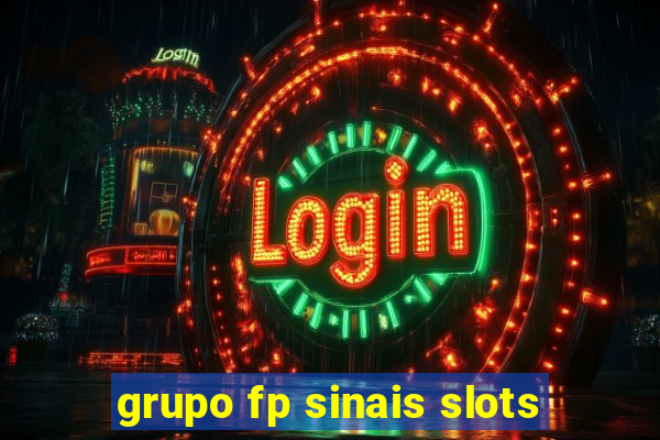 grupo fp sinais slots