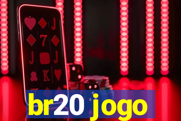 br20 jogo