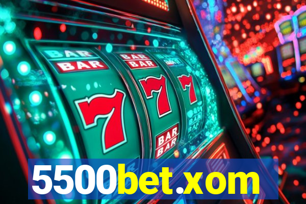 5500bet.xom