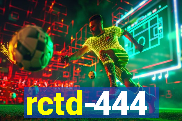 rctd-444