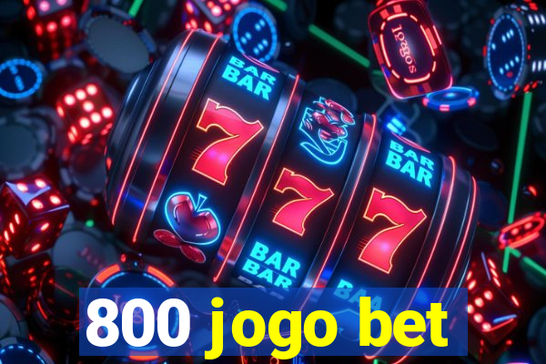 800 jogo bet