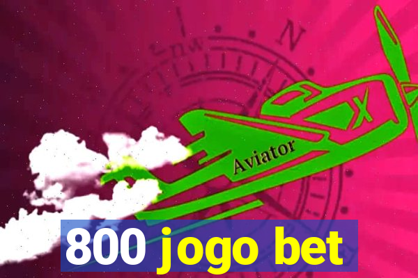 800 jogo bet