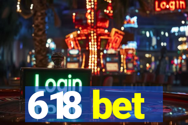 618 bet