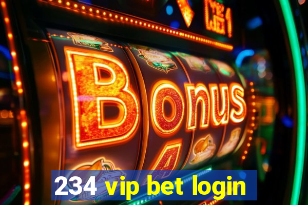 234 vip bet login