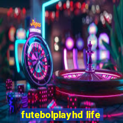 futebolplayhd life