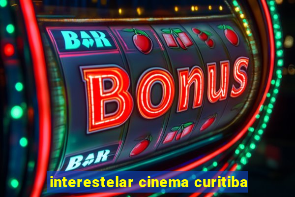 interestelar cinema curitiba