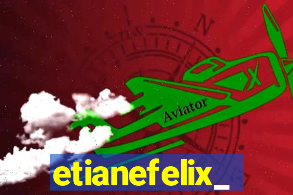 etianefelix_