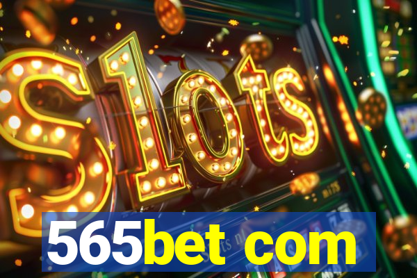 565bet com