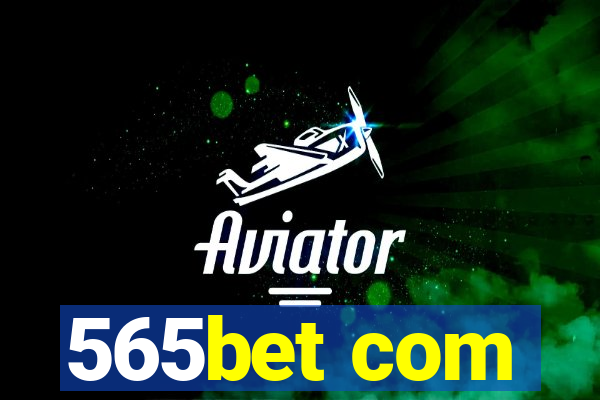565bet com