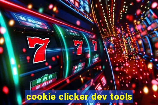 cookie clicker dev tools