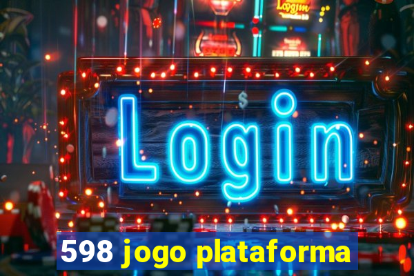 598 jogo plataforma