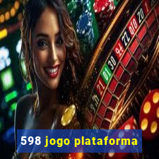 598 jogo plataforma