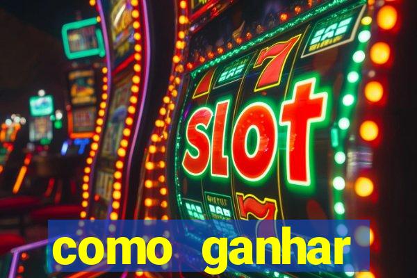 como ganhar dinheiro sem pagar nada