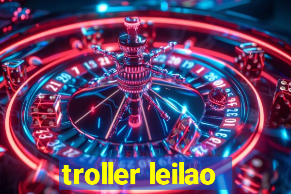 troller leilao