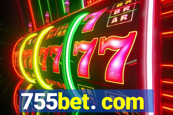 755bet. com