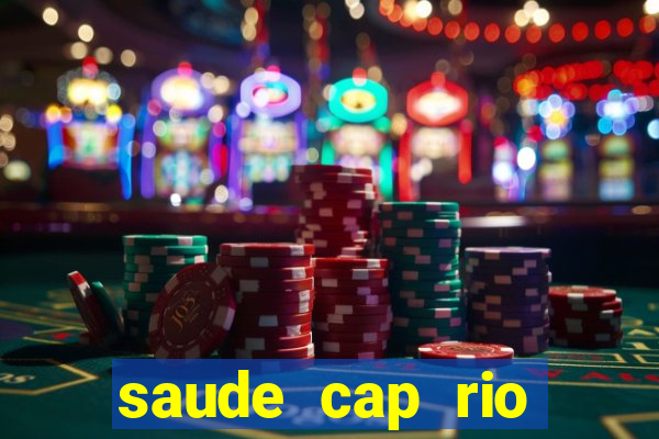 saude cap rio preto resultado