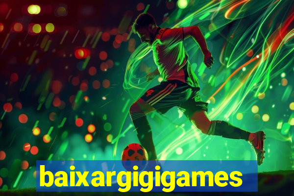 baixargigigames