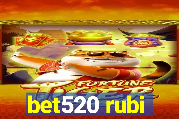 bet520 rubi