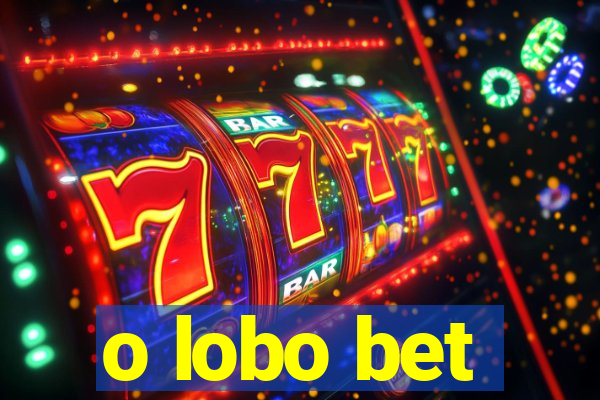 o lobo bet