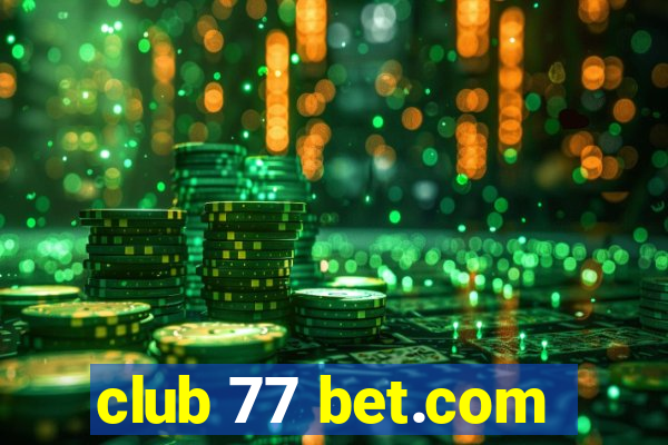 club 77 bet.com