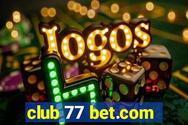 club 77 bet.com