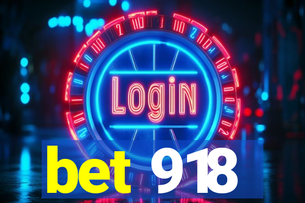 bet 918
