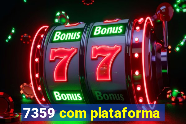 7359 com plataforma