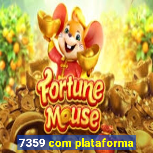 7359 com plataforma