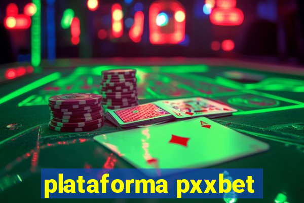 plataforma pxxbet