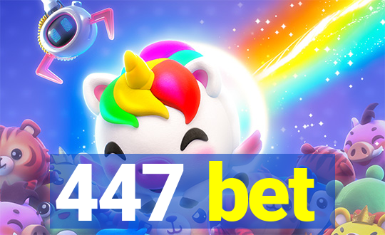 447 bet