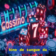 hino de sangue da harpa 372