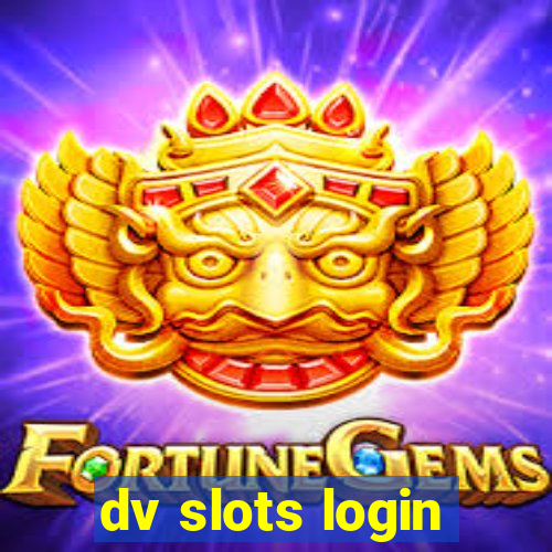 dv slots login