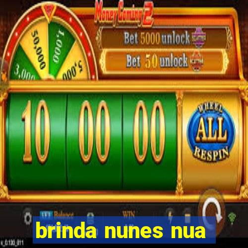 brinda nunes nua