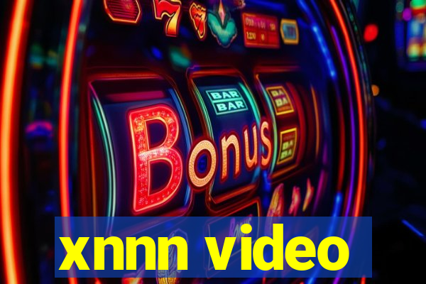 xnnn video