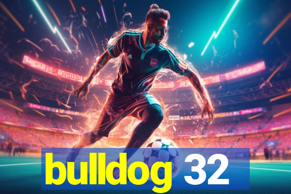 bulldog 32