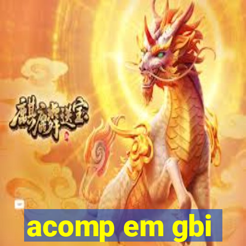 acomp em gbi