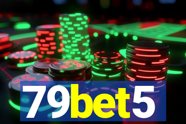 79bet5