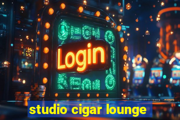studio cigar lounge