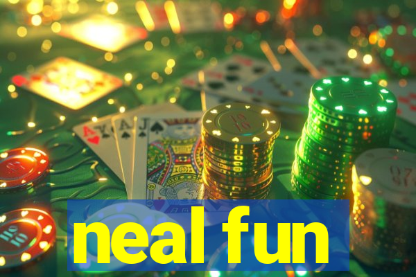 neal fun