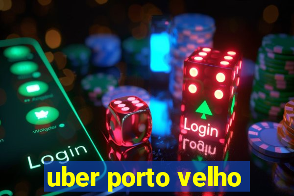 uber porto velho