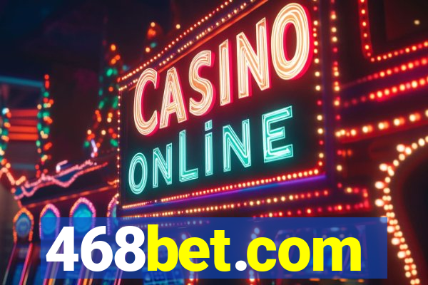 468bet.com