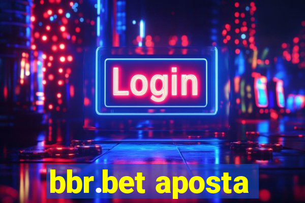 bbr.bet aposta