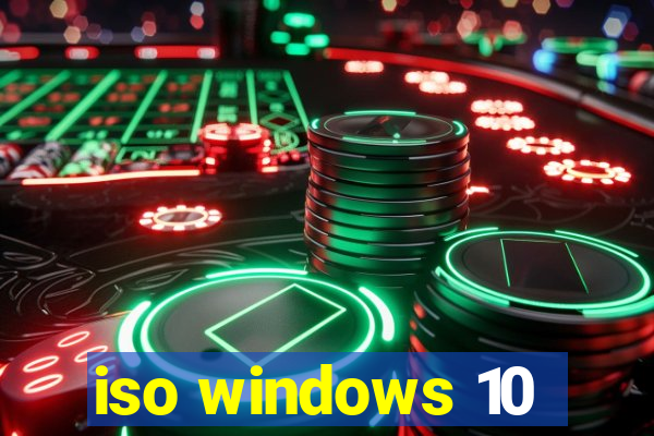 iso windows 10