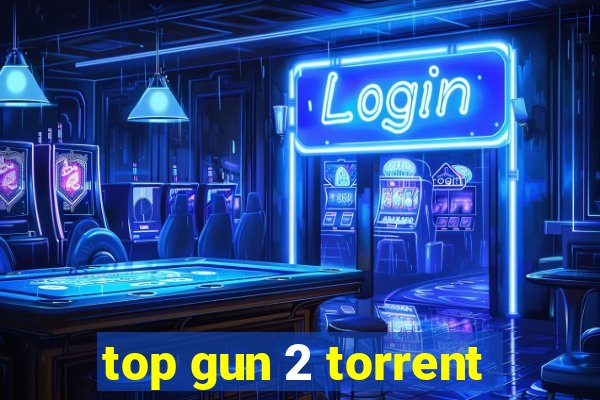 top gun 2 torrent