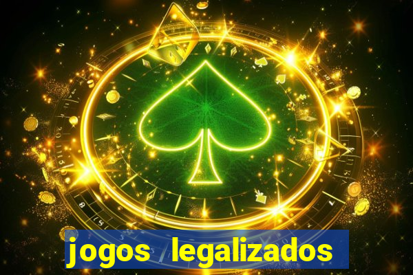 jogos legalizados no brasil