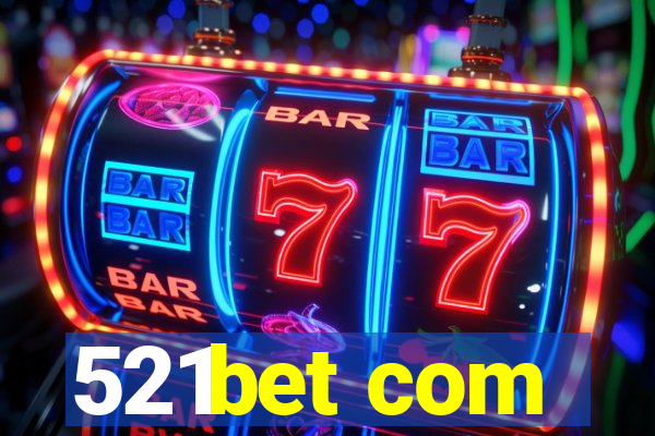 521bet com