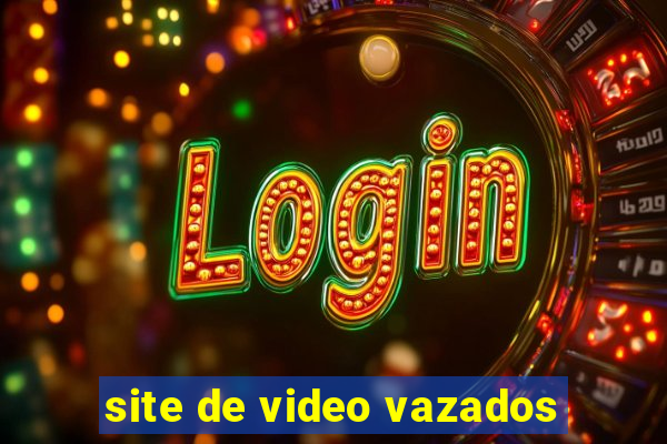 site de video vazados