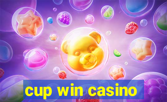 cup win casino