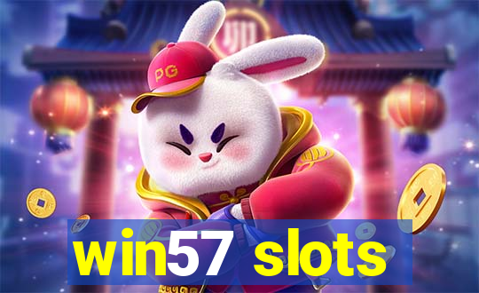 win57 slots