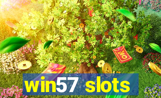 win57 slots
